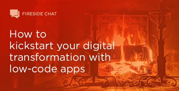 How to kickstart your digital transformation with low-code apps ...