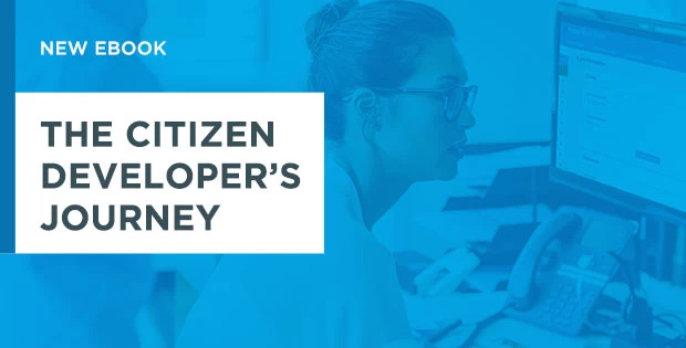 Download our eBook, The Citizen Developer’s Journey. Secrets to mastering ProntoForms’ low-code app platform. 