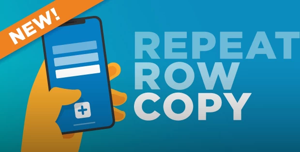 With our new Repeat Row Copy feature, users can now create a new row based on the previous Repeatable Section row and edit the few answers that differ.