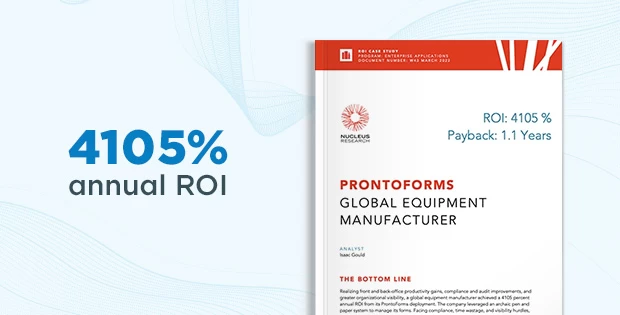 Download Nucleus Research’s ProntoForms ROI case study to learn how ProntoForms can significantly impact your business.