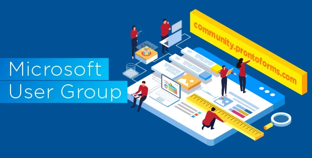 The Microsoft User Group within the ProntoForms Community is the ideal place for you to access important communications and documents.